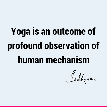 being human Quotes : yoga Quote