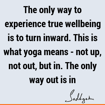 experience Quotes : yoga, well being Quote