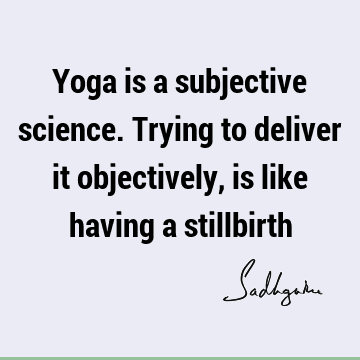 yoga Quotes : spiritual science Quote