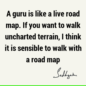 guru Quotes :  Quote
