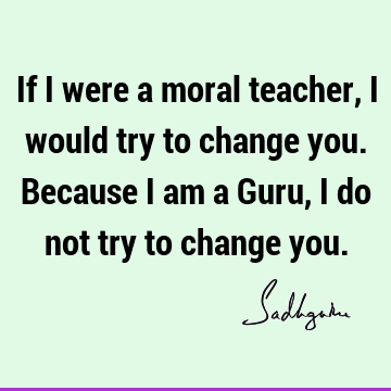 sadhguru Quotes : guru Quote