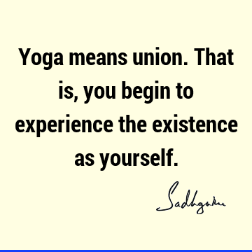 experience Quotes : Short, yoga Quote