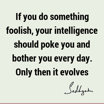 intelligence Quotes :  Quote
