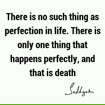 Death Quotes :  Quote