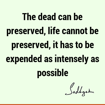 Death Quotes : Life, Short Quote