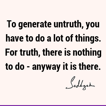 Truth Quotes : Philosophy Quote