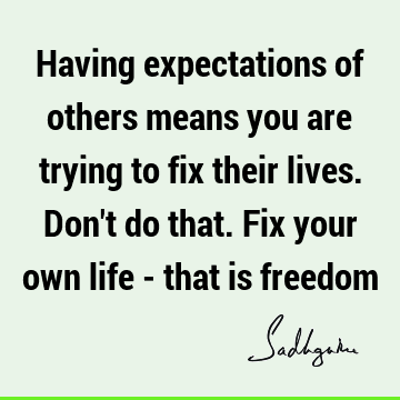 Relationship Quotes : Freedom, Life Quote