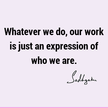 Work Quotes : Short Quote