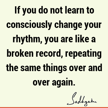 Wisdom Quotes : Change Quote