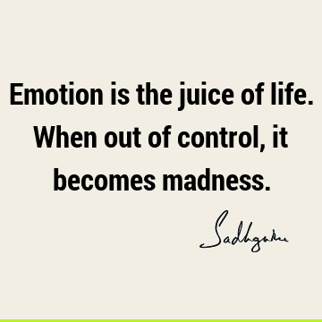 Short Quotes : Life, emotion Quote