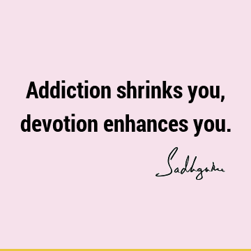 devotion Quotes : Short Quote