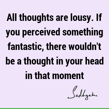 thought Quotes : being human Quote