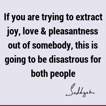 people Quotes : Love, joy Quote