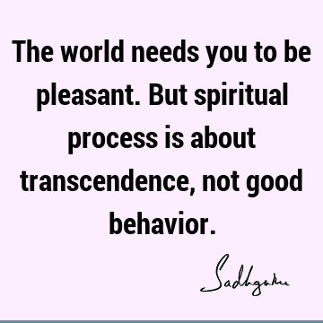 morality Quotes : spirituality, world Quote