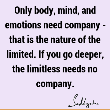 mind Quotes : Relationship, emotion, body Quote