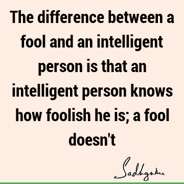 intelligence Quotes :  Quote