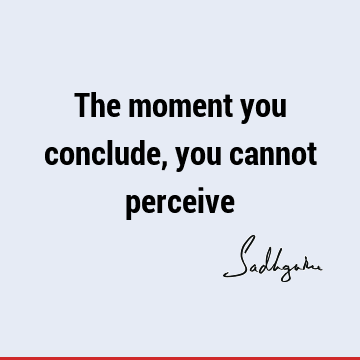 perception Quotes : Quote