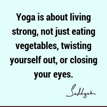 yoga Quotes :  Quote