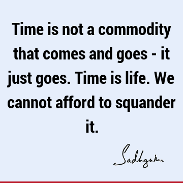 Life Quotes : Time Quote