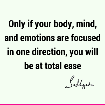 mind Quotes : Short, emotion, body Quote