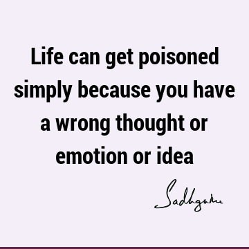 thought Quotes : Life, Short, emotion Quote