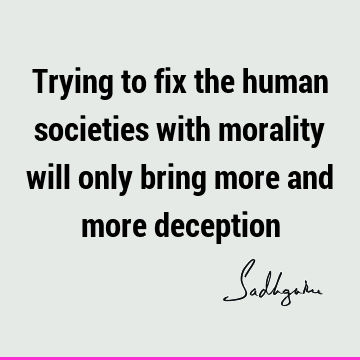 morality Quotes : Short, society Quote
