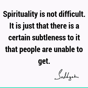 spirituality Quotes :  Quote