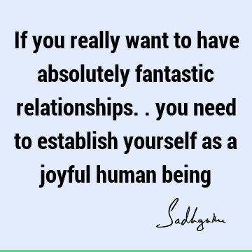 Relationship Quotes : Happiness, joy Quote