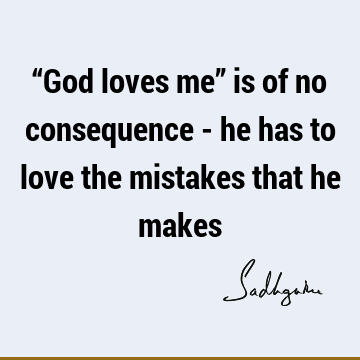 God Quotes : Funny, Love, Short Quote