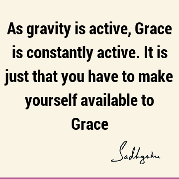 grace Quotes :  Quote