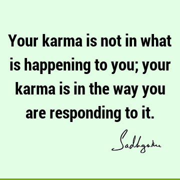 karma Quotes :  Quote