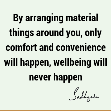 Happiness Quotes : well being Quote