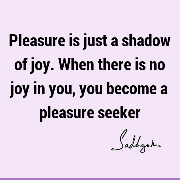 joy Quotes : Short Quote