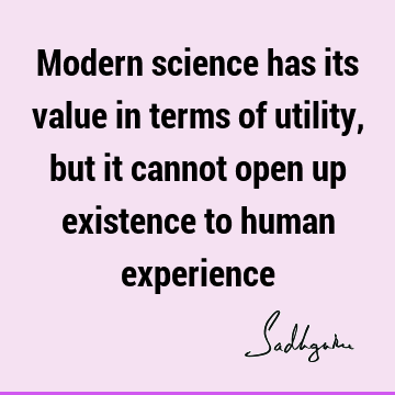 experience Quotes : being human Quote
