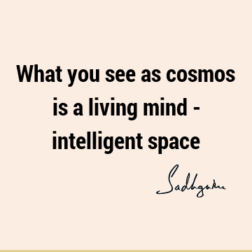 intelligence Quotes : mind Quote