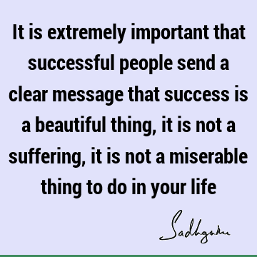 suffering Quotes : Life, Success Quote