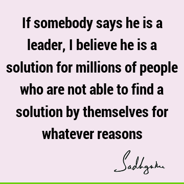 solution Quotes : Leadership Quote