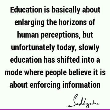 perception Quotes : Education Quote