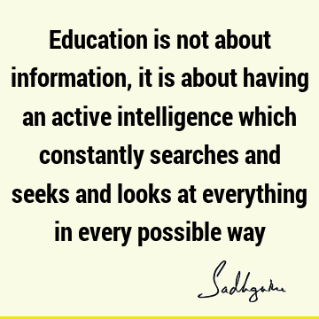 intelligence Quotes : Education Quote