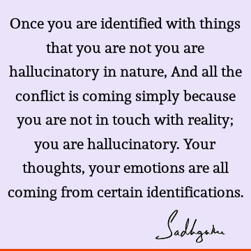 thought Quotes : emotion, identity Quote