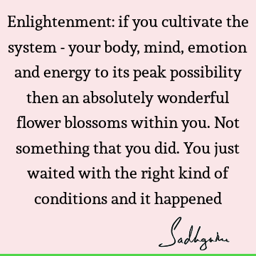 mind Quotes : emotion, possibility, energy, body Quote