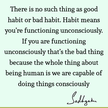 consciousness Quotes :  Quote