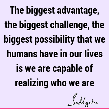 possibility Quotes : being human Quote