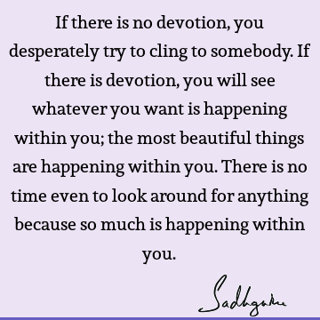 devotion Quotes : Life Quote