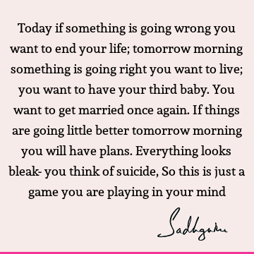 mind Quotes : Life Quote