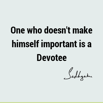 devotion Quotes : Short Quote