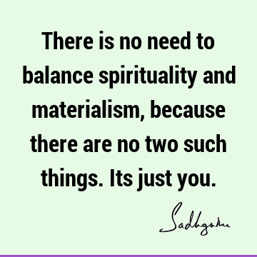 spirituality Quotes : Life, balance Quote