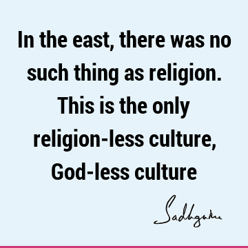 Religion Quotes : india, indian culture Quote