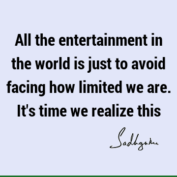 Truth Quotes : reality, limitation Quote