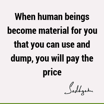 being human Quotes :  Quote